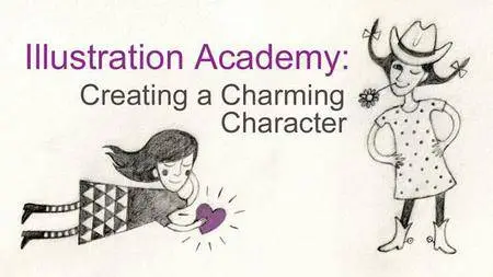 Illustration Academy: Creating a Charming Character