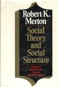 Social Theory and Social Structure