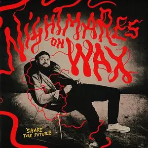 Nightmares on Wax: Collection part 2 (1991-2020)