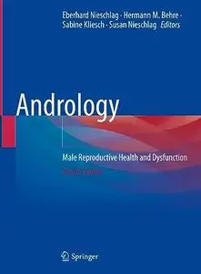 Andrology: Male Reproductive Health and Dysfunction, Fourth Edition