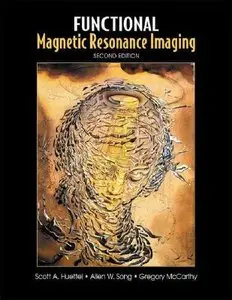 Functional Magnetic Resonance Imaging (2nd edition) (Repost)