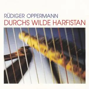 Rüdiger Oppermann - Durchs Wilde Harfistan (1990) {Wundertüte CD TÜT 72.152}