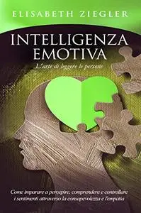 Intelligenza emotiva - L'arte di leggere le persone