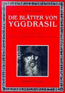 Die Blätter von Yggdrasil: Runen, Götter, Magie, Nordische Mythologie und Weibliche Mysterien