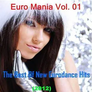 VA - Euro Mania Vol. 01: The Best Of New Eurodance Hits (2012) {EDDim}