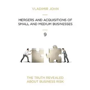 «Mergers and acquisitions of small and medium businesses» by Vladimir John