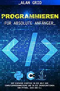 Programmieren für Absolute Anfänger