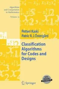 Classification Algorithms for Codes and Designs