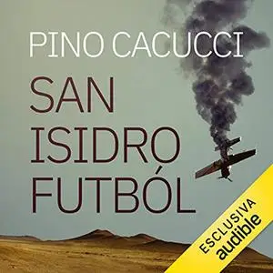 «San Isidro Futból» by Pino Cacucci