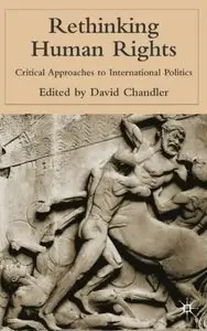 Rethinking Human Rights: Critical Approaches to International Politics (repost)