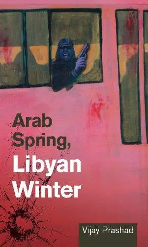 Arab Spring, Libyan Winter (Repost)