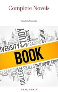 «Complete Novels» by Mark Twain