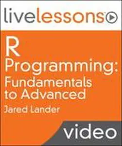 Livelessons - R Programming (Video Training): Fundamentals to Advanced