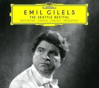 Emil Gilels - The Seattle Recital (2016)