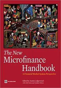 The New Microfinance Handbook: A Financial Market System Perspective