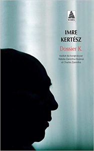 Dossier K. - Imre Kertész