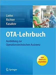 OTA-Lehrbuch: Ausbildung zur Operationstechnischen Assistenz (Repost)