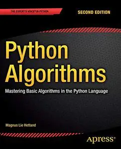 Python Algorithms: Mastering Basic Algorithms in the Python Language