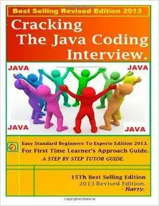 Cracking the Java Coding Interview: Best Selling Revised Edition 2013