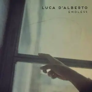 Luca D'Alberto - Endless (2017)