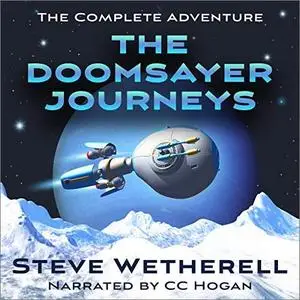 The Doomsayer Journeys: The Complete Adventures [Audiobook]