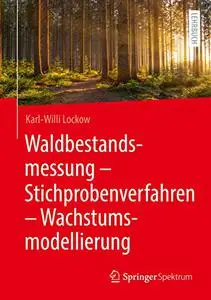 Waldbestandsmessung - Stichprobenverfahren - Wachstumsmodellierung