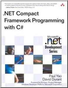 .NET Compact Framework Programming with C# (Microsoft .NET Development Series) by  Paul Yao