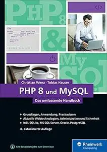 PHP 8 und MySQL: Das umfassende Handbuch, 4. Auflage