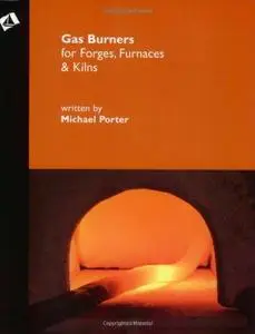 Gas Burners for Forges, Furnaces, and Kilns (Repost)