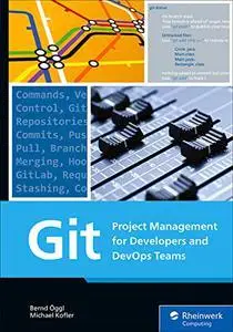 Git: Project Management for Developers and DevOps