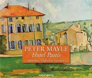 Peter Mayle - Hotel Pastis