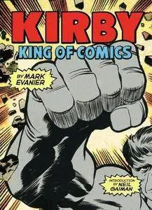 Kirby: King of Comics  (Anniversary Edition)