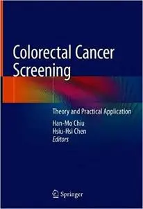 Colorectal Cancer Screening: Theory and Practical Application