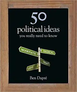 50 Political Ideas You Really Need to Know