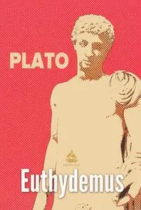 «Euthydemus» by Plato