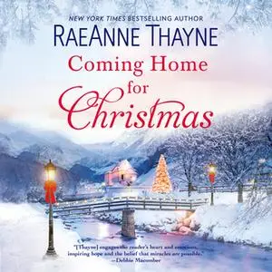 «Coming Home for Christmas» by RaeAnne Thayne