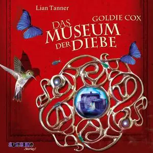 «Goldie Cox: Das Museum der Diebe» by Lian Tanner