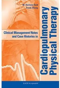 Clinical Management Notes and Case Histories in Cardiopulmonary Physical Therapy