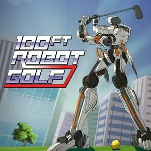 100ft Robot Golf (2017)