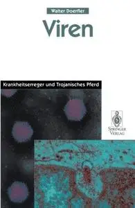 Viren: Krankheitserreger und Trojanisches Pferd