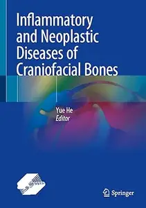 Inflammatory and Neoplastic Diseases of Craniofacial Bones