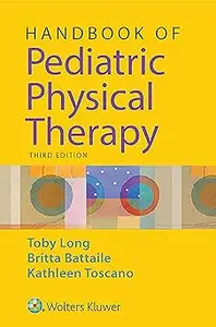 Handbook of Pediatric Physical Therapy