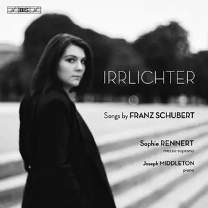 Sophie Rennert & Joseph Middleton - Irrlichter - Songs by Franz Schubert (2026) [Official Digital Download 24/96]