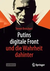 Putins digitale Front und die Wahrheit dahinter