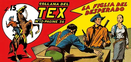 Le Strisce Di Tex - Volume 6 - Tex 12 - La Figlia Del Desperado