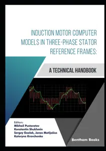 Induction Motor Computer Models in Three-Phase Stator Reference Frames: A Technical Handbook