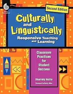 Culturally and Linguistically Responsive Teaching and Learning – Classroom Practices for Student Success, Grades K-12  Ed 2