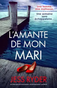 Jess Ryder, "L'amante de mon mari"