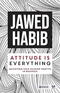 Attitude is Everything: Achieving Hair Raising Profits in Business