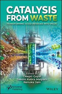 Catalysis from Waste: Transforming Solid Residues into Value